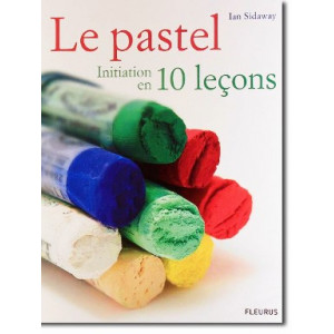 Le pastel en 10 leçons