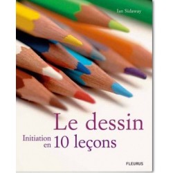 Livre Le dessin, initiation en 10 leçons
