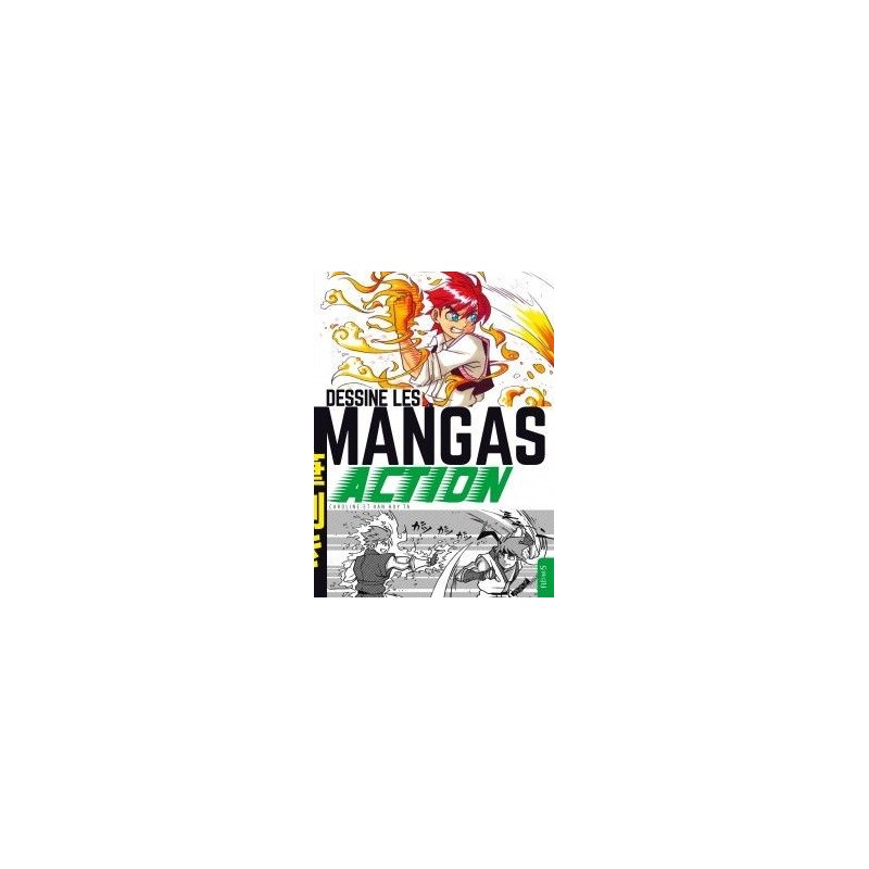 Dessine les mangas ACTION - Livre Dessine les mangas ACTION - Livre