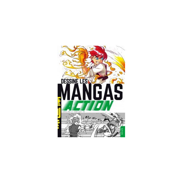 Dessine les mangas ACTION - Livre