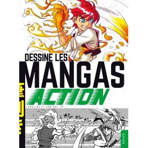 Dessine les mangas ACTION - Livre