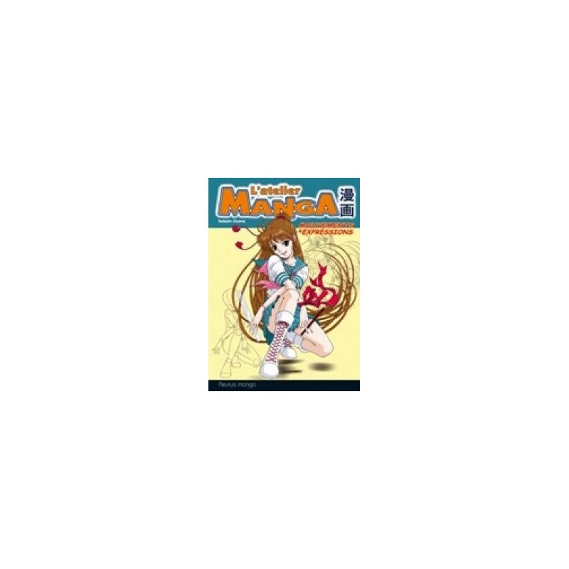 L'atelier manga mouvements et expressions