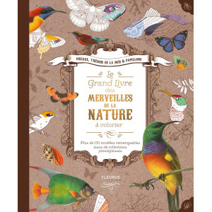 Le grand livre des merveilles de la nature à colorier - livre
