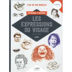 APPRENDRE A DESSINER LES EXPRESSIONS - livre