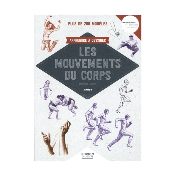 APPRENDRE A DESSINER LES MOUVEMENTS DU CORPS - livre