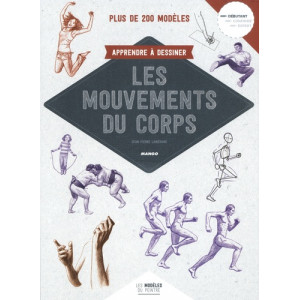 APPRENDRE A DESSINER LES MOUVEMENTS DU CORPS - livre