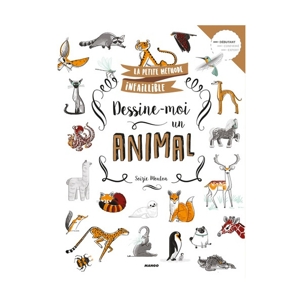 DESSINE-MOI UN ANIMAL - livre