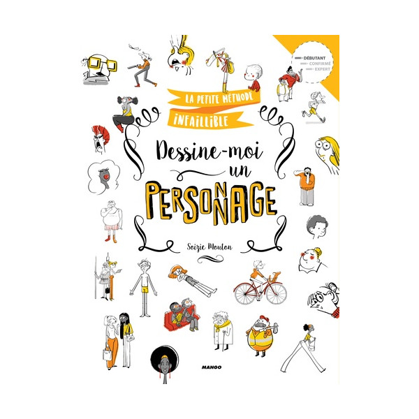 DESSINE-MOI UN PERSONNAGE - livre