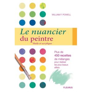 NUANCIER DU PEINTRE HUILE ACRYLIQUE - Livre