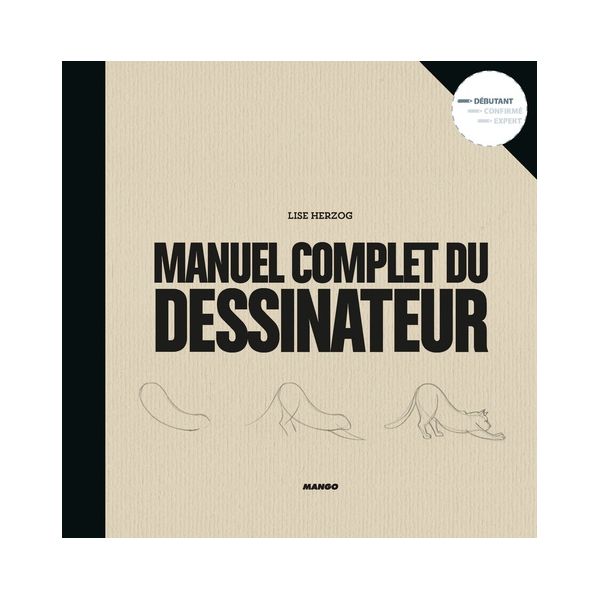 MANUEL COMPLET DU DESSINATEUR - livre