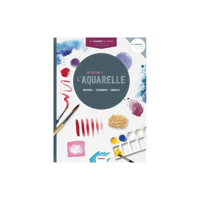 INITIATION A L'AQUARELLE - Livre