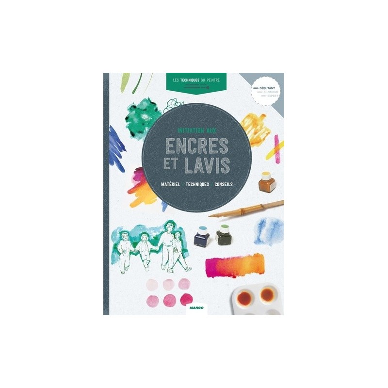 INITIATION AUX ENCRES ET LAVIS - Livre