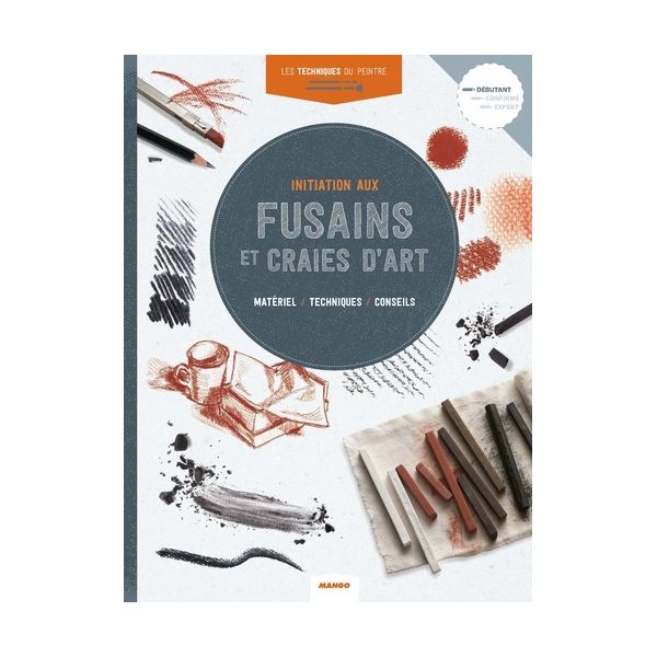 INITIATION AUX FUSAINS ET CRAIES D'ART - livre