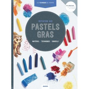 INITIATION AUX PASTELS GRAS - livre