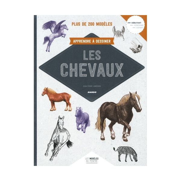 Apprendre à dessiner les chevaux - livre