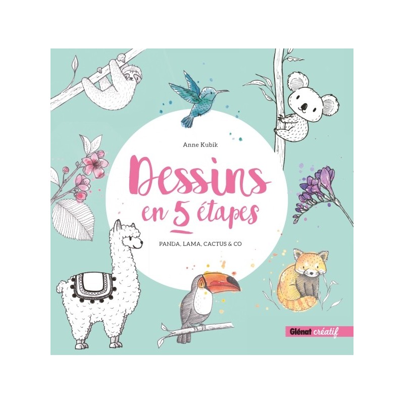 Dessins en 5 étapes - Livre - Glénat Créatif 