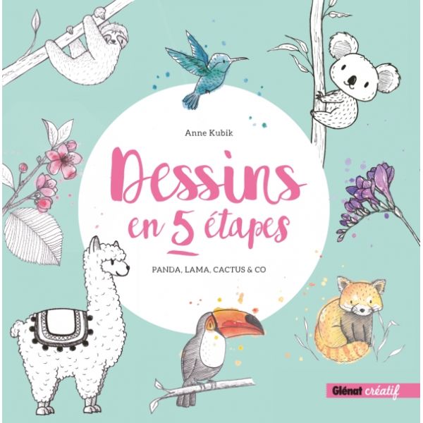 Dessins en 5 étapes - Livre - Glénat Créatif 