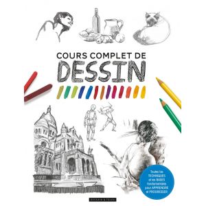 Cours complet de dessin - Livre