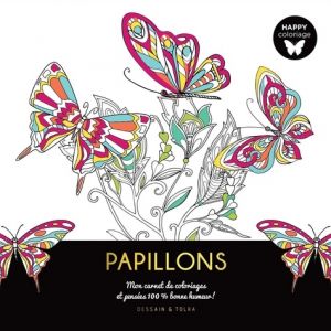 Papillons - Mon carnet de coloriages et pensées 100% bonne humeur - Livre - Dessain et Tolra 