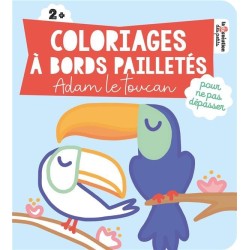 Couverture Coloriages à bords pailletés Adam le Toucan - Livre - Deux Coqs d'or 