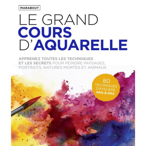 Le grand cours d'aquarelle - Couverture livre - Marabout 