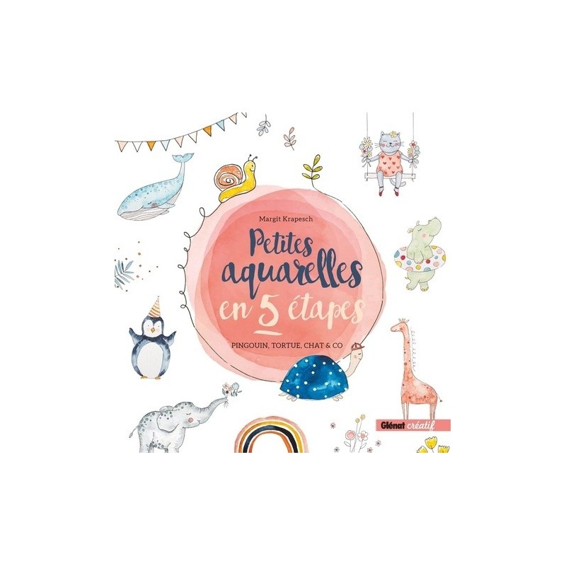 Petites aquarelles en 5 étapes - Couverture livre - Glénat 