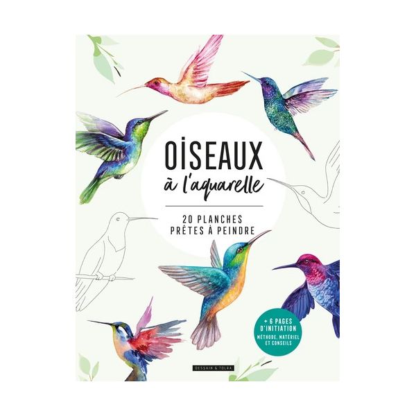 Livre Oiseaux à l'aquarelle - 20 planches prêtes à peindre 