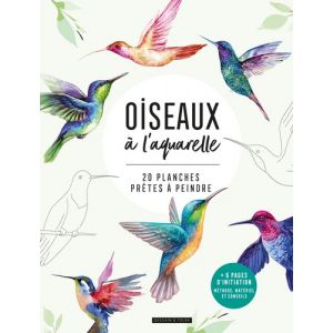 Livre Oiseaux à l'aquarelle - 20 planches prêtes à peindre 