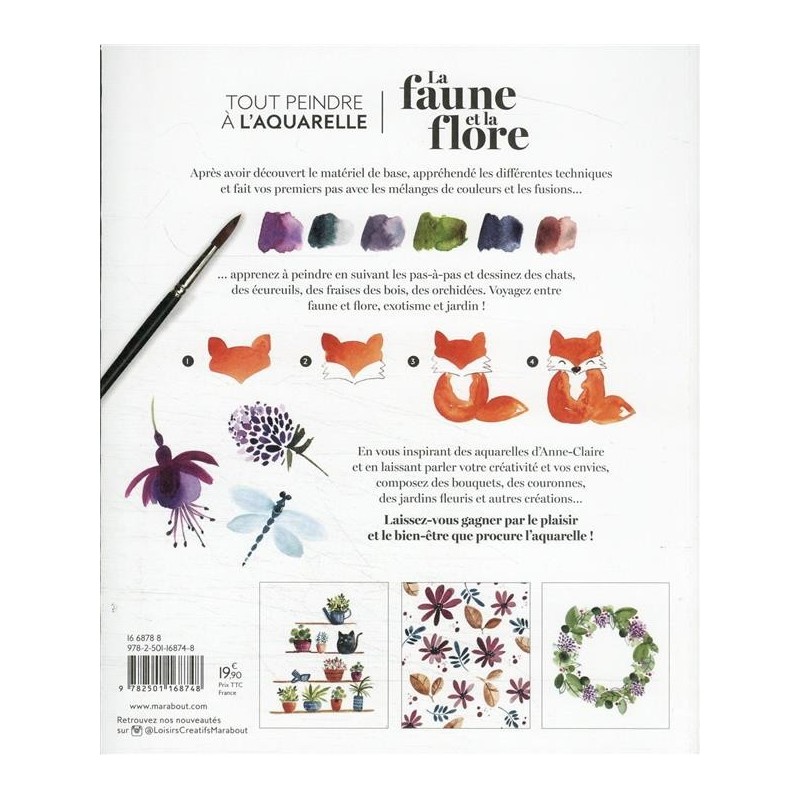 La faune et la flore à l'aquarelle - Animaux, bouquets & autres compositions - Livre - Marabout 