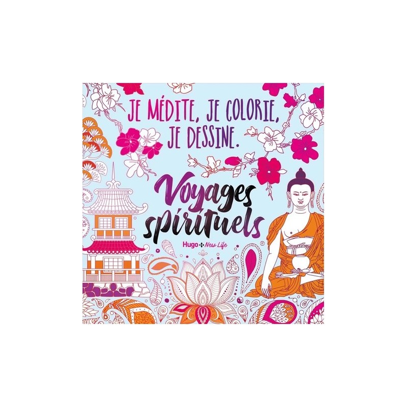 Livre Je médite, je coloris, je dessine - Voyages spirituels - Couverture - Hugo New life 