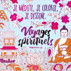 Livre Je médite, je coloris, je dessine - Voyages spirituels - Couverture - Hugo New life 