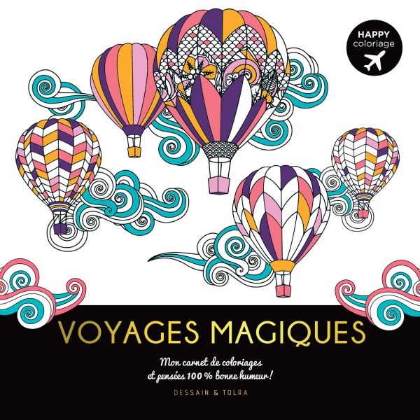 Happy coloriage - Voyages magiques - Couverture livre - Dessain et Tolra 