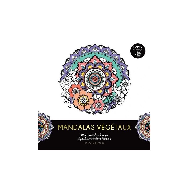 Happy coloriage - Mandalas végétaux - Couverture livre - Dessain et Tolra 