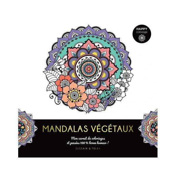 Happy coloriage - Mandalas végétaux - Couverture livre - Dessain et Tolra 