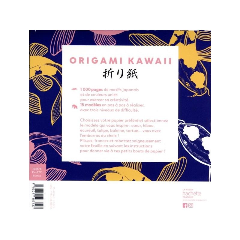 Origami Kawai - 500 feuilles et 15 tutos - Livre - Hachette Pratique 