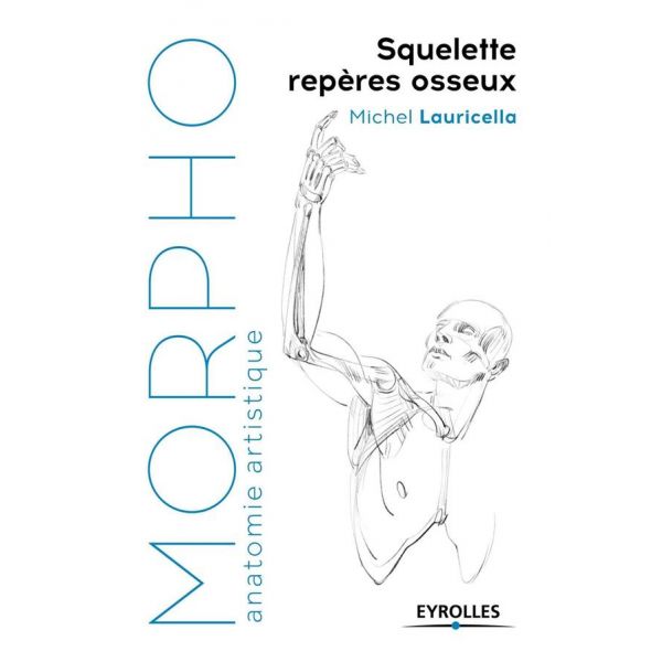 Morpho - Squelette repères osseux - vision simplifiée du squelette humain - Livre dessin 