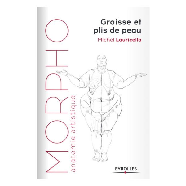 Morpho - vision simplifiée des formes graisseuses et des plis de peau - Livre dessin 
