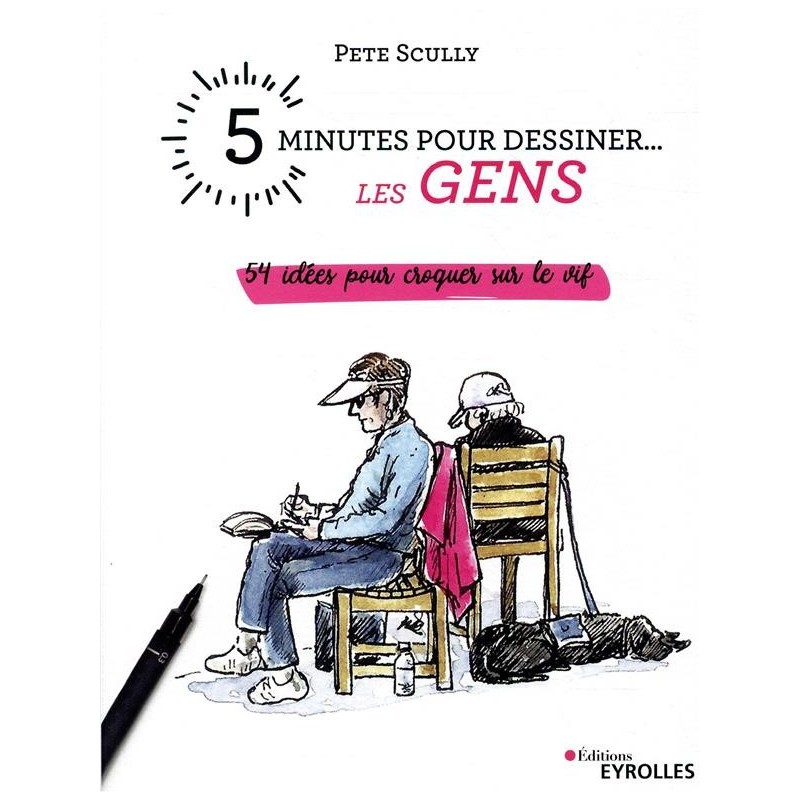 5 minutes pour dessiner... Les Gens - Révisez les proportions d'un visage, concentrez-vous sur un détail - Livre dessin 