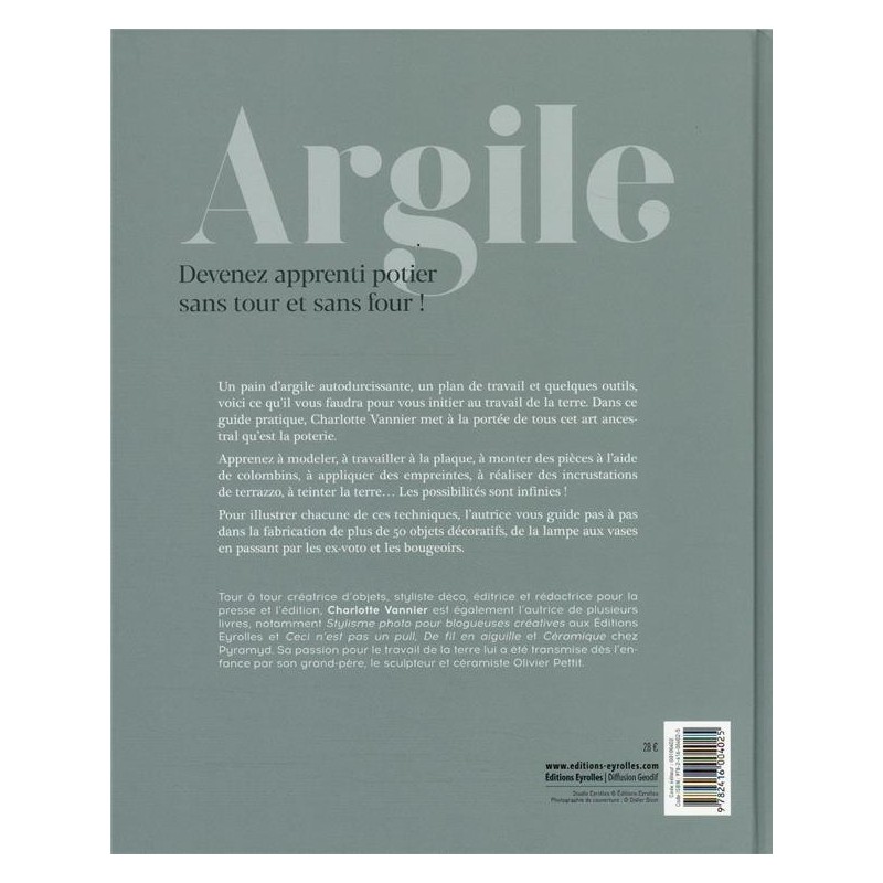 Argile sans tour et sans four - guide pratique poterie - Livre loisirs créatifs -  Charlotte Vannier 