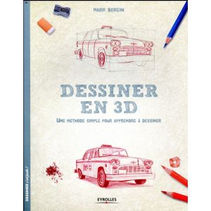 Dessiner c'est facile - En 3D - Livre