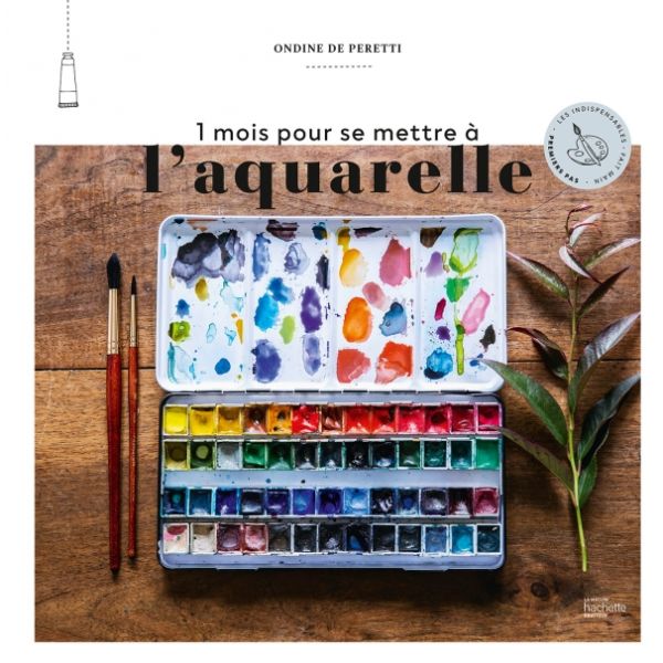 1 mois pour se mettre à l'aquarelle - Livre