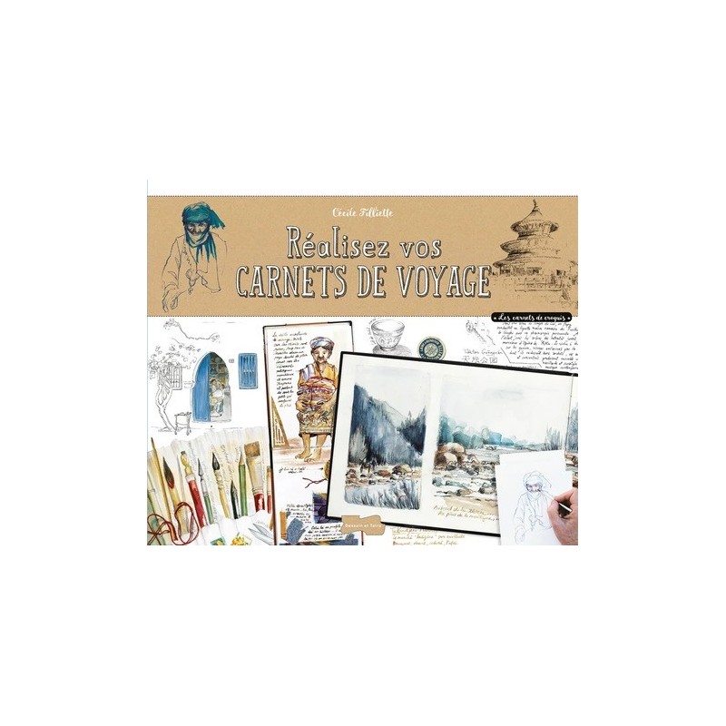 Réalisez vos carnets de voyage - Livre