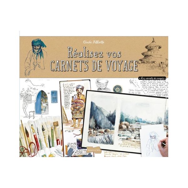 Réalisez vos carnets de voyage - Livre