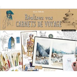 Réalisez vos carnets de voyage - Livre