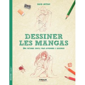 Dessiner les Mangas - Livre - David Antram