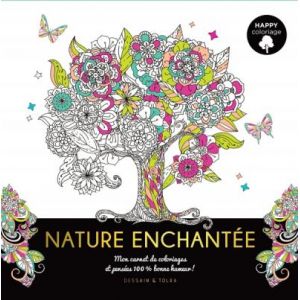 Happy coloriage - Nature enchantée - Livre