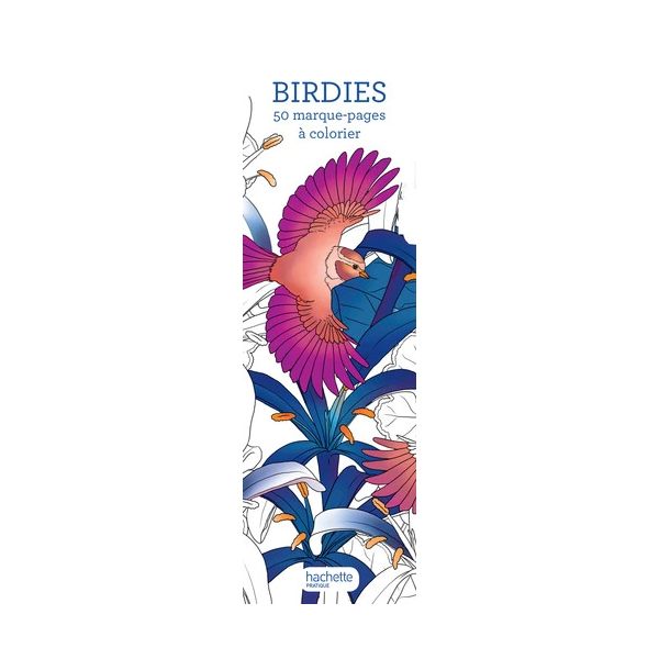 50 marque-pages à colorier - Birdies - Thématique autour des oiseaux - 50 pages 
