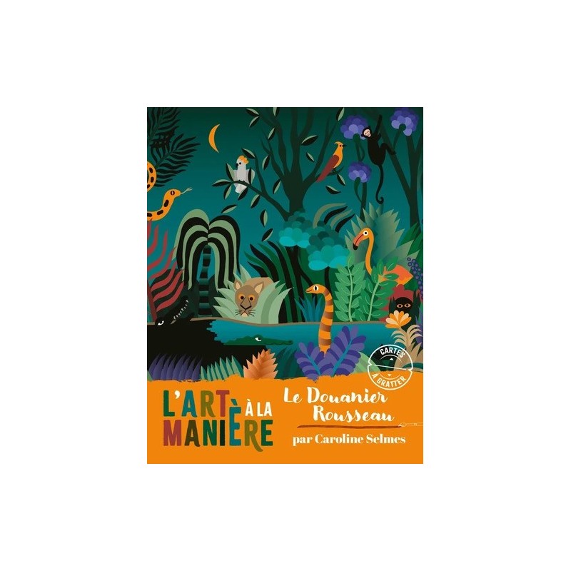 L'art à la manière Le douanier Rousseau - Cartes à gratter - 6 cartes à gratter, avec des couleurs d'encres différentes, avec de