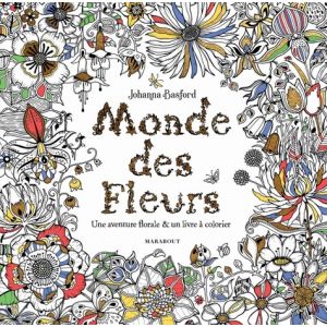 Monde des fleurs Johanna Basford - Coloriage - Johanna Basford - Livre