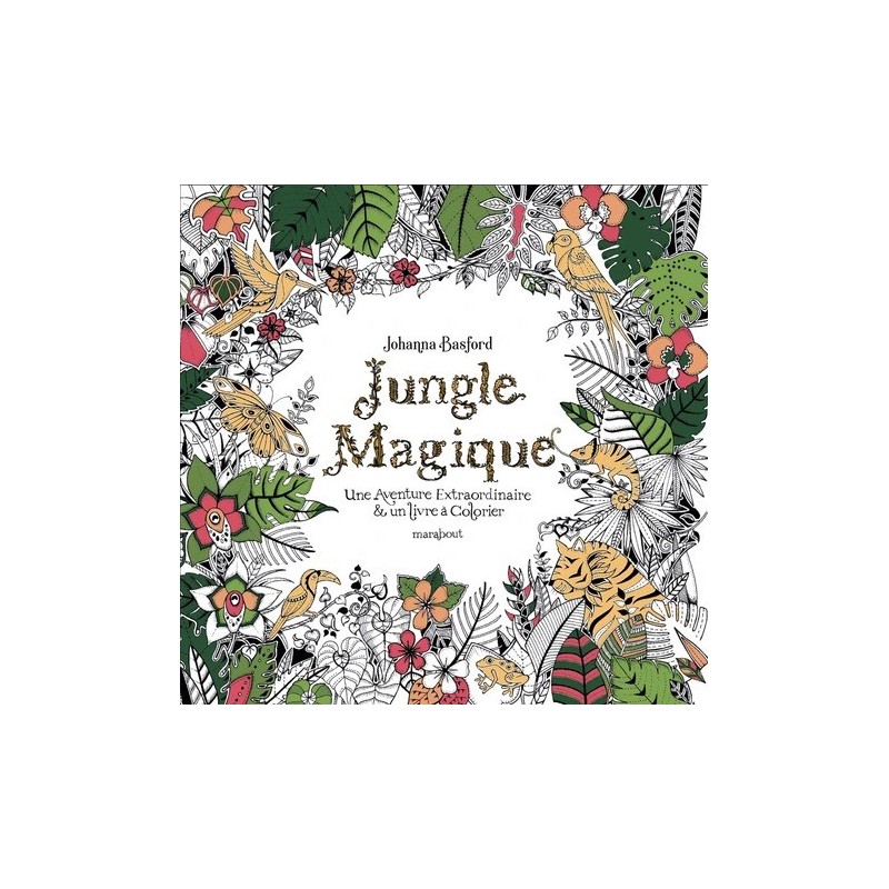 Jungle magique Johanna Basford - Coloriage - 96 pages -  Livre